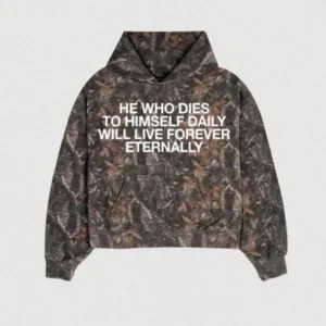 He Who Dies To Himself Daily Hoodie