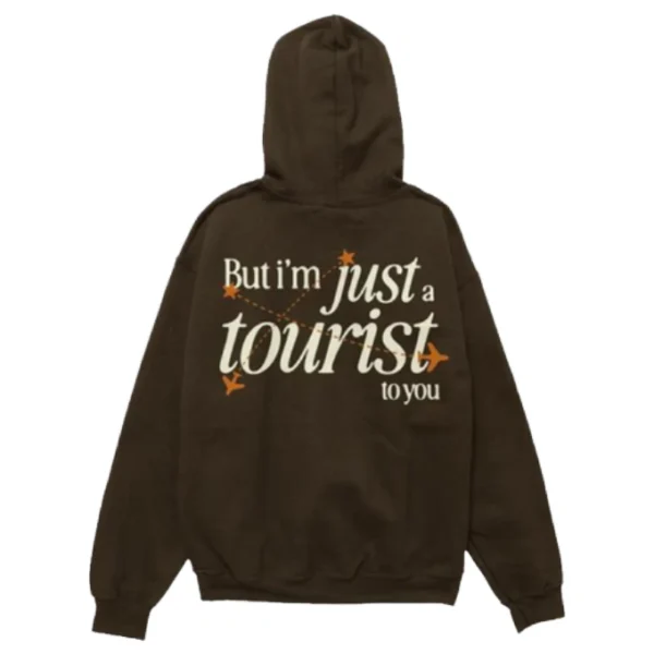 But I’m Just A Tourist To You Homesick Hoodie